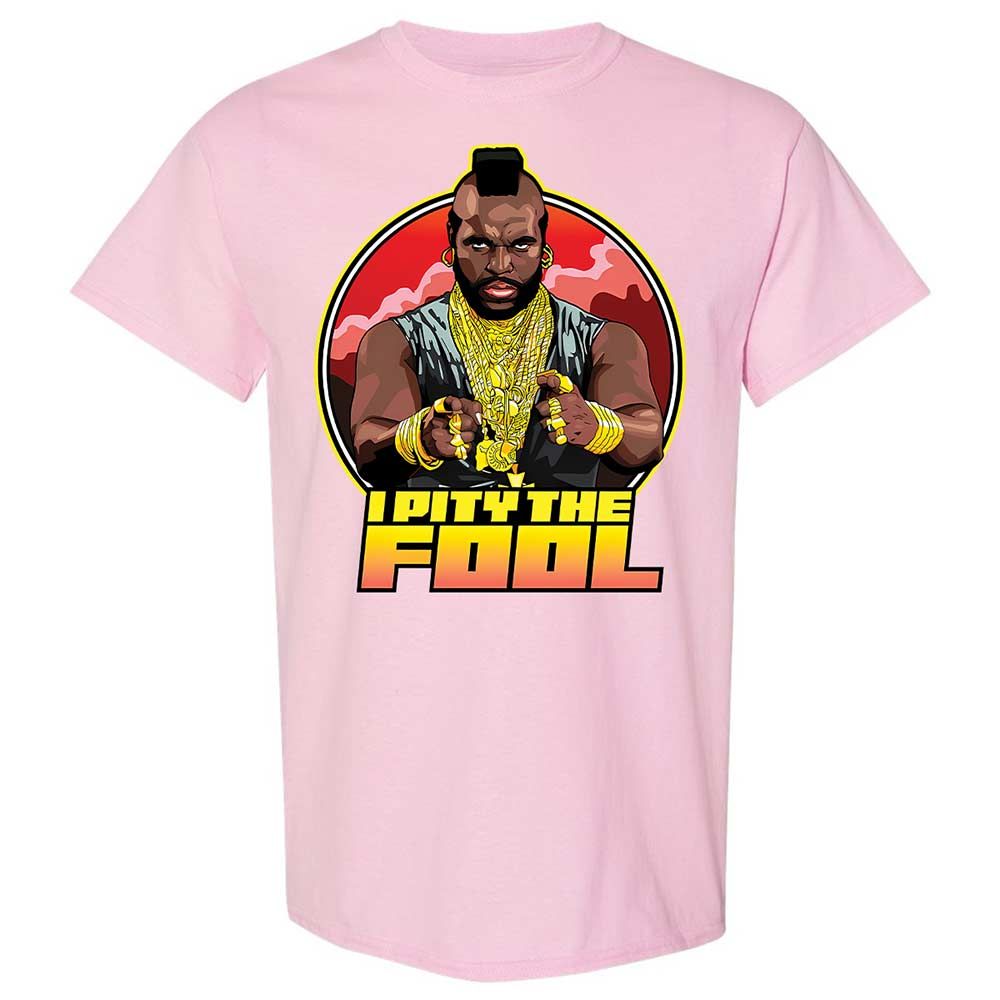 I Pity the Fool - Light Pink - 5