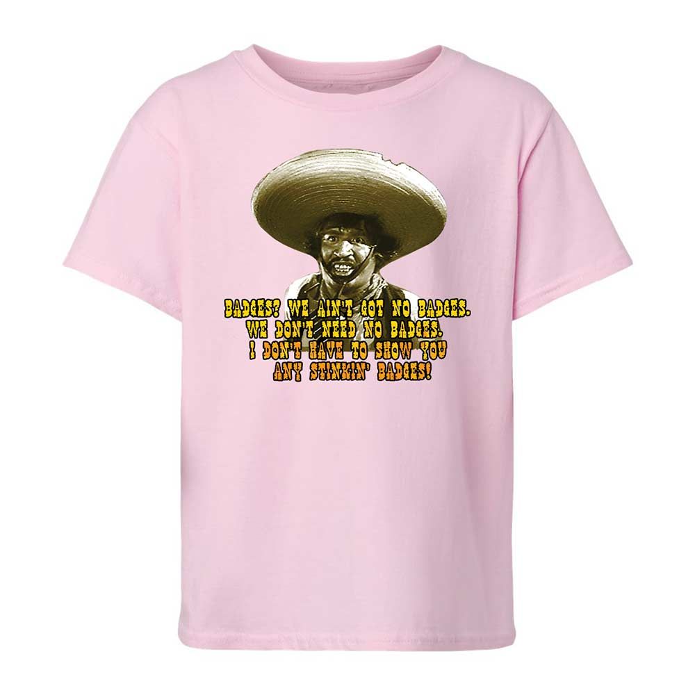 Ain't Got No Stinking Badges - Light Pink - 5