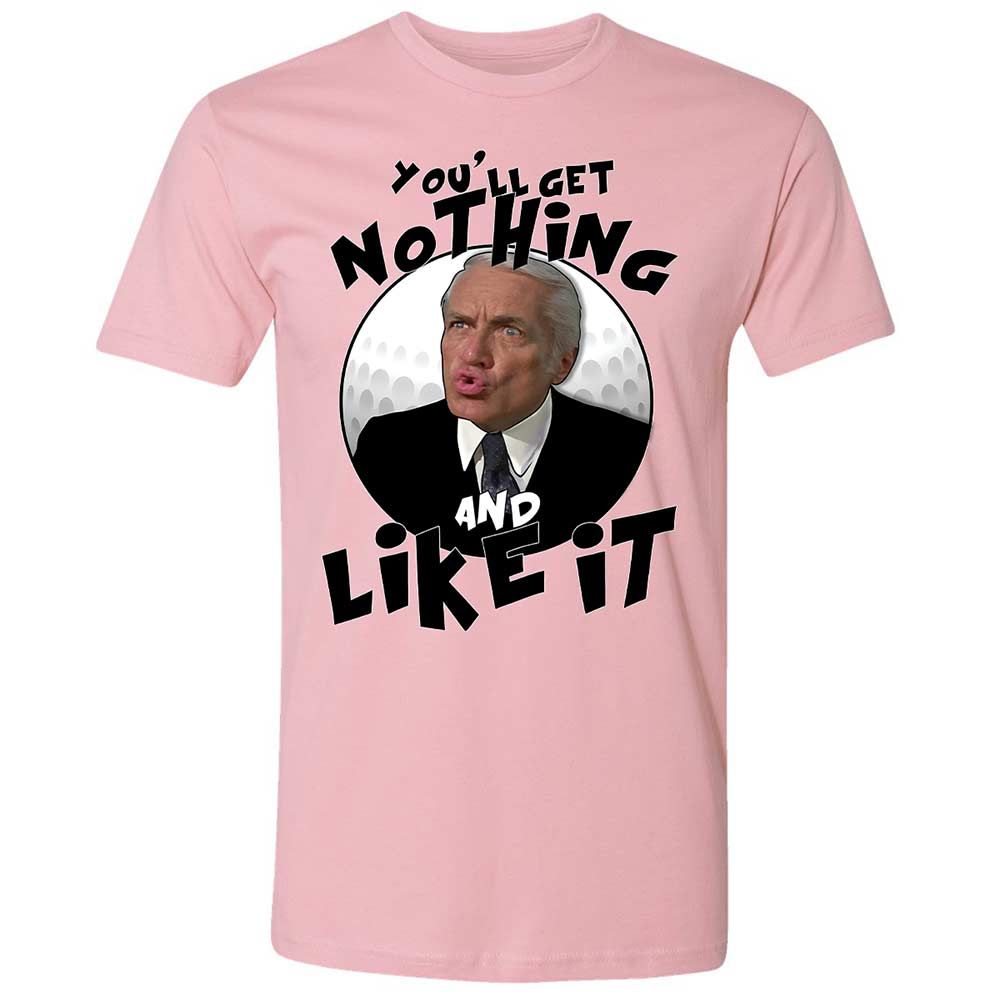 You'll get nothing and like it - Light Pink - 5