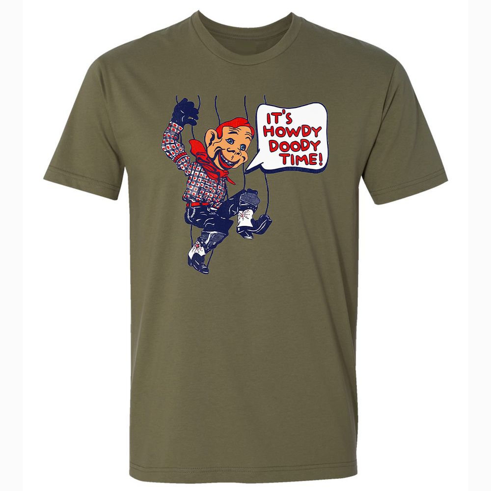It's Howdy Doody Time! - Military Green - 5