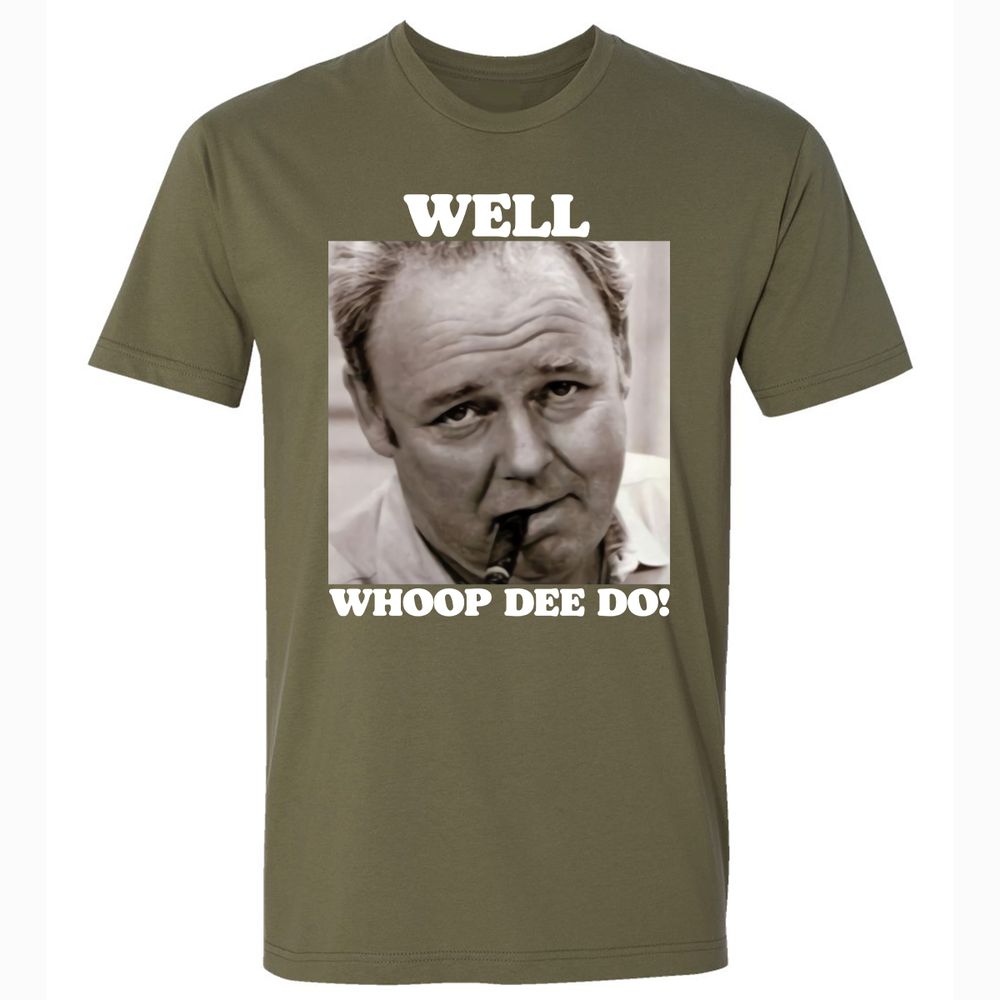 Funny 70s Tv Quote Whoop Dee Do - Military Green - 5