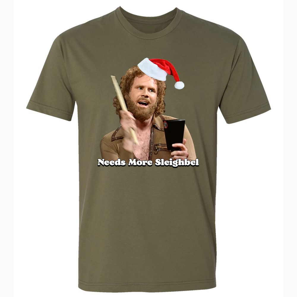Needs More Sleighbel - Military Green - 5