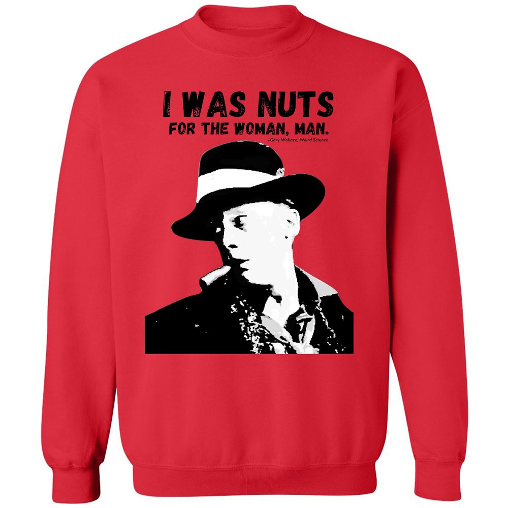 I was nuts for the woman, man - Red - 5