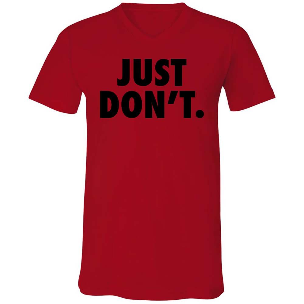 Just Don't. - Red - 5