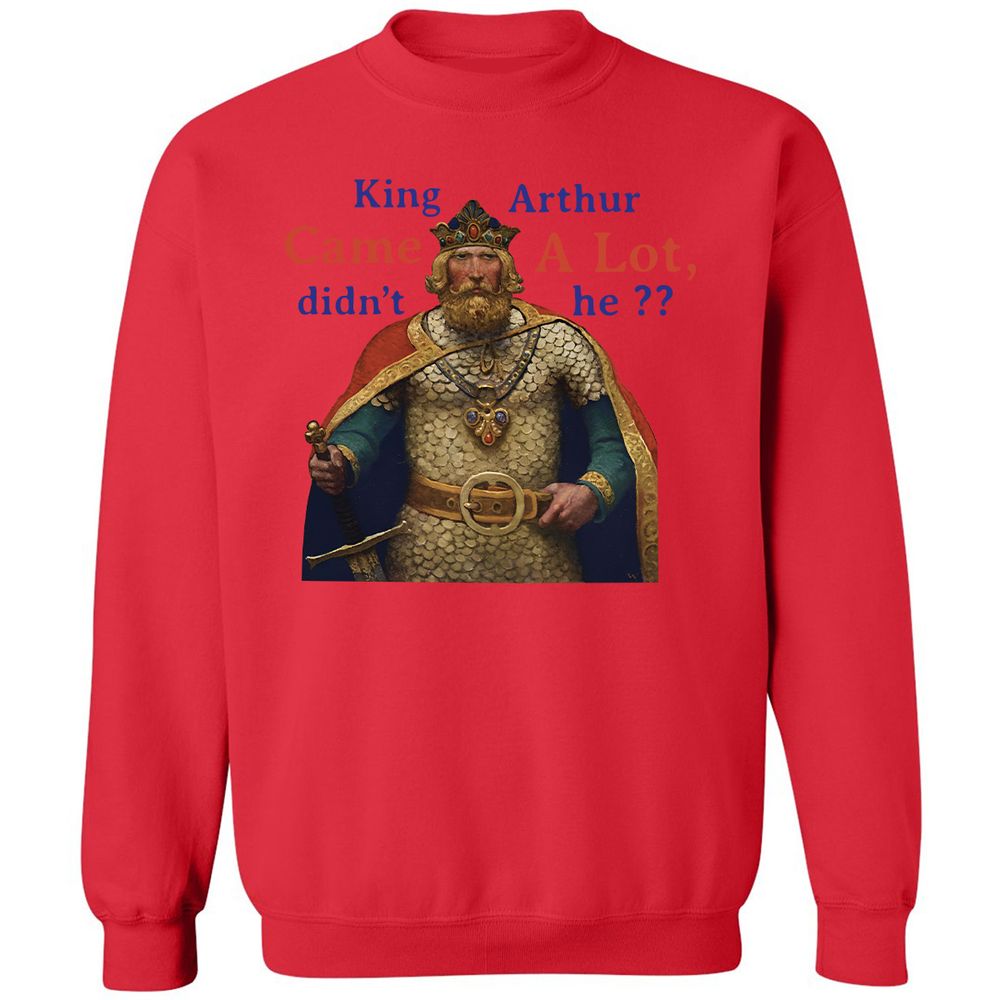 King Arthur Came a Lot - Red - 5