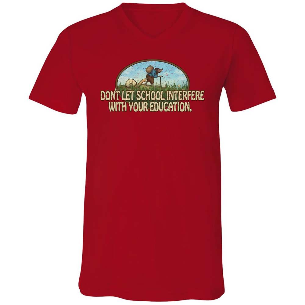 Don't Let School Interfere With Your Education - Red - 5