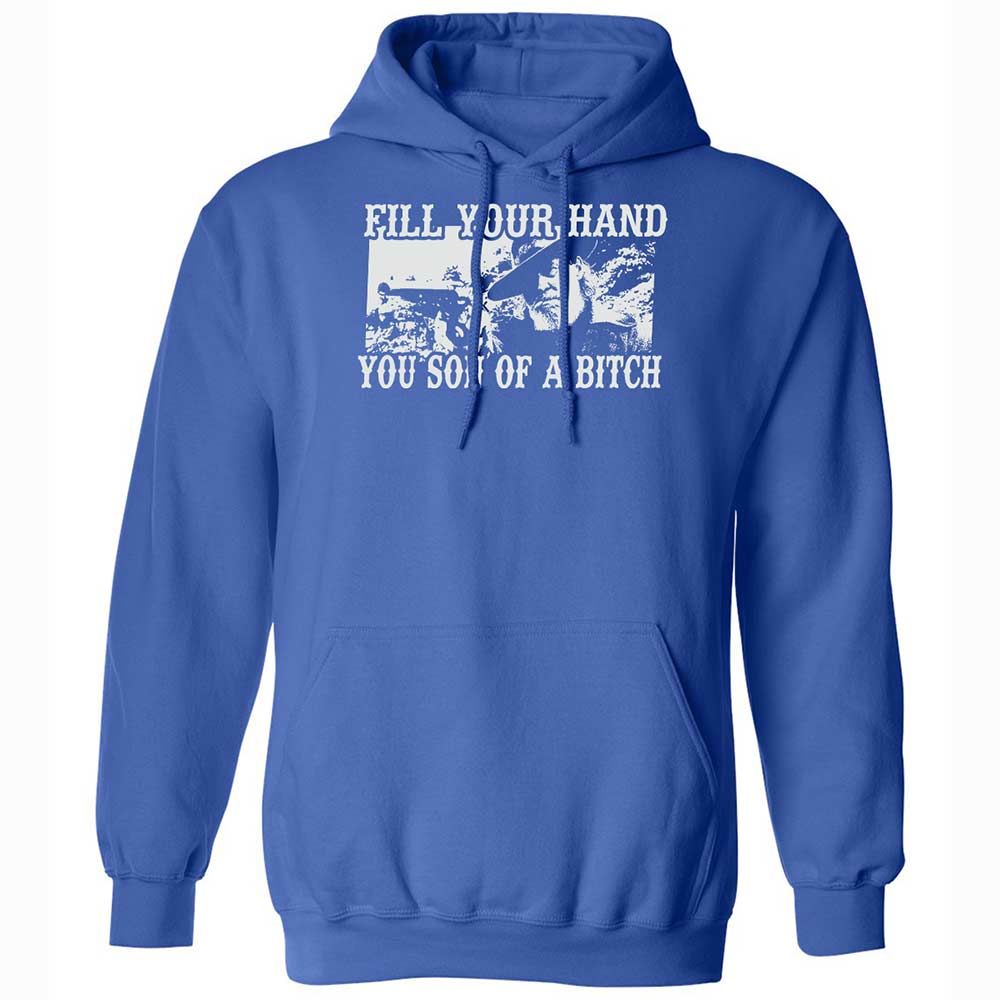 Fill your hand you son of a bitch - Royal - 5
