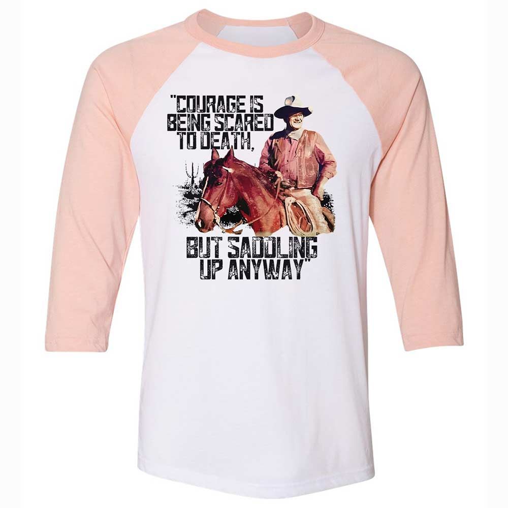 Courage is being scared to death, but saddling up anyway - White/Heather Peach - 5