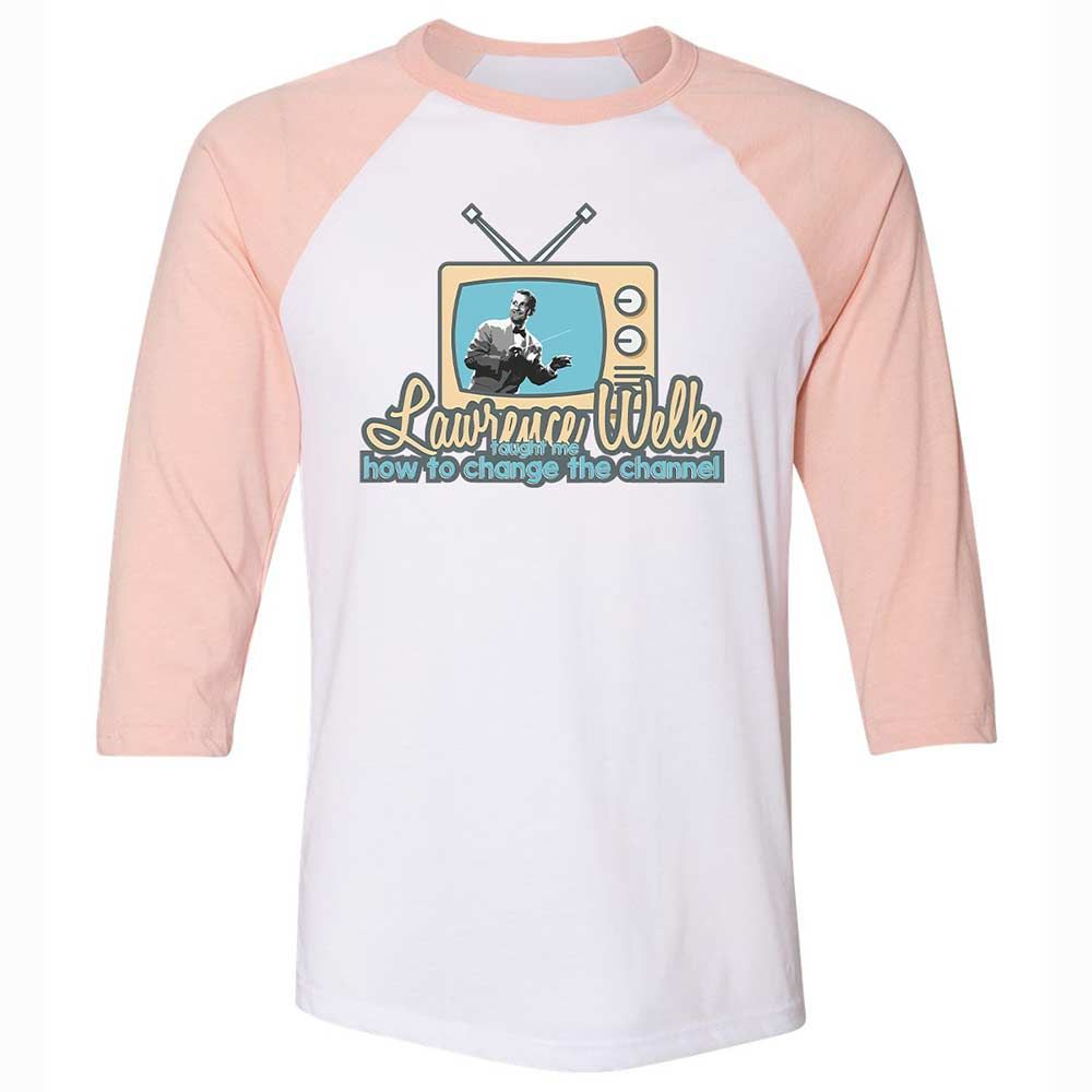 Lawrence Welk Taught Me How to Change the Channel - White/Heather Peach - 5
