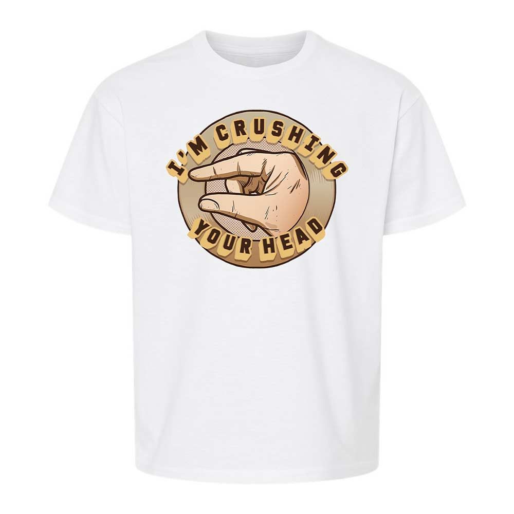 I'm Crushing Your Head - White - 5