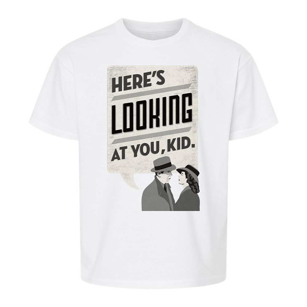 Here's Looking at You Kid - White - 5