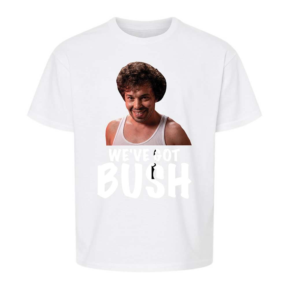 We've got bush - White - 5