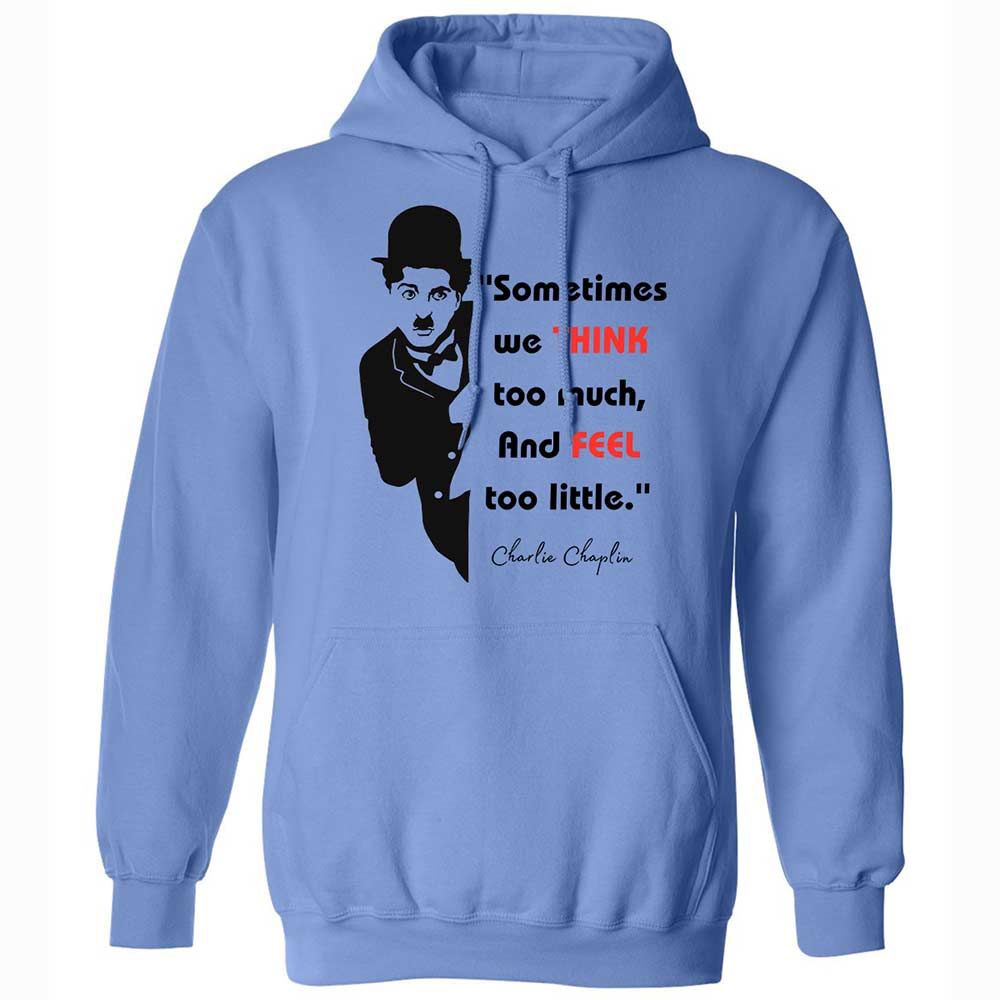 Sometimes we think too much - Carolina Blue - 6