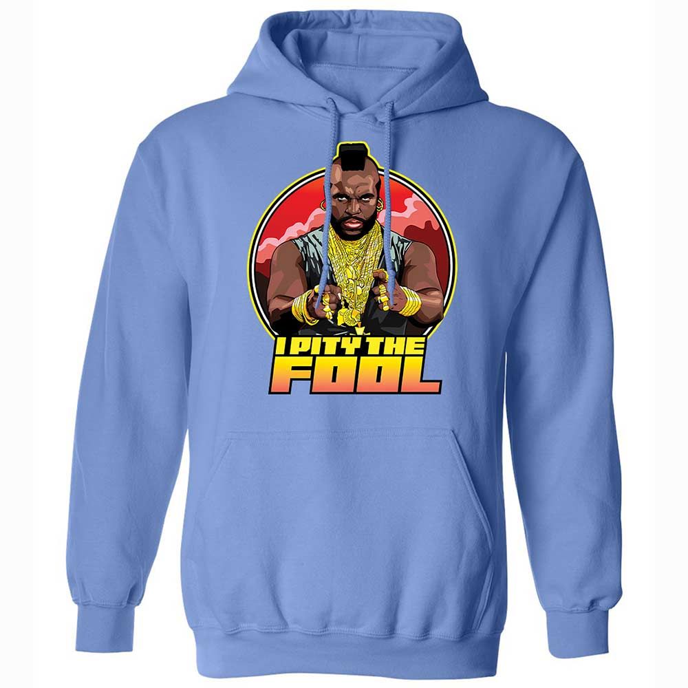 I Pity the Fool - Carolina Blue - 6