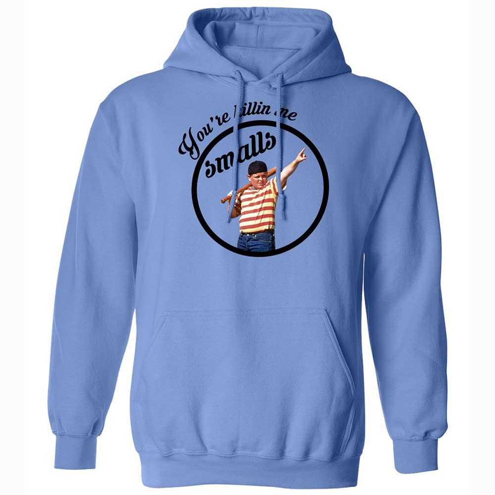 You’re killing me, Smalls - Carolina Blue - 6