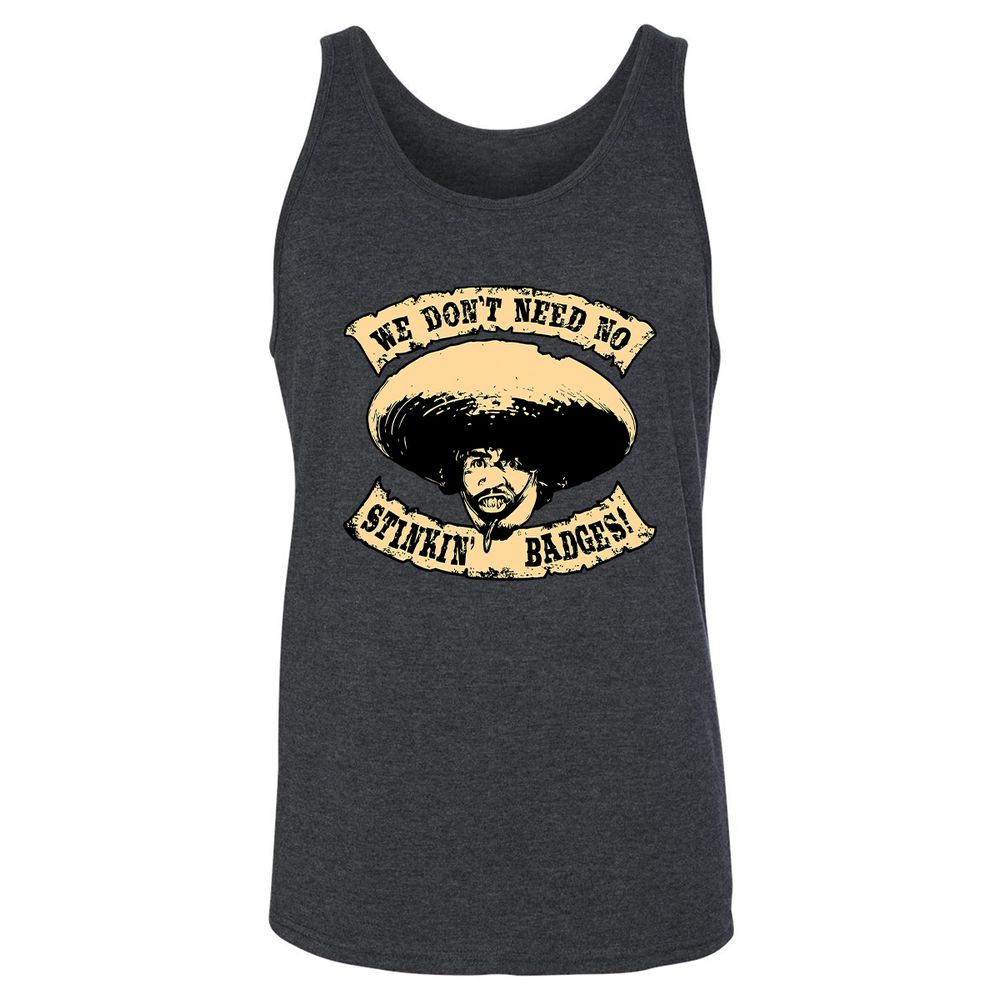 We Don’t Need No Stinkin - Dark Grey Heather - 6