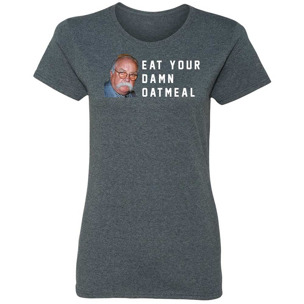 Eat Your Damn Oatmeal - Dark Heather - 6