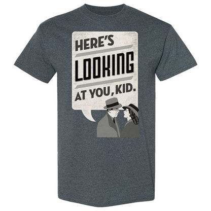 Here's Looking at You Kid - Dark Heather - 6