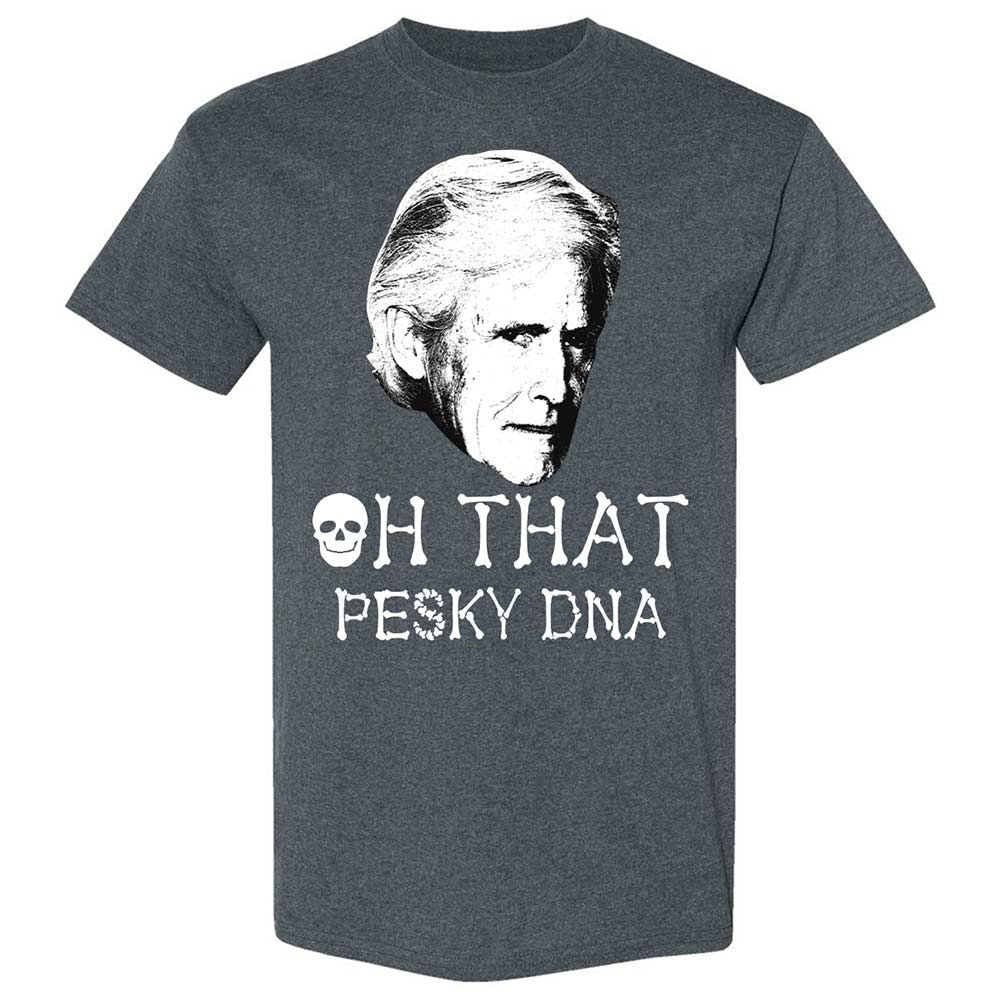 Oh That Pesky Dna - Dark Heather - 6