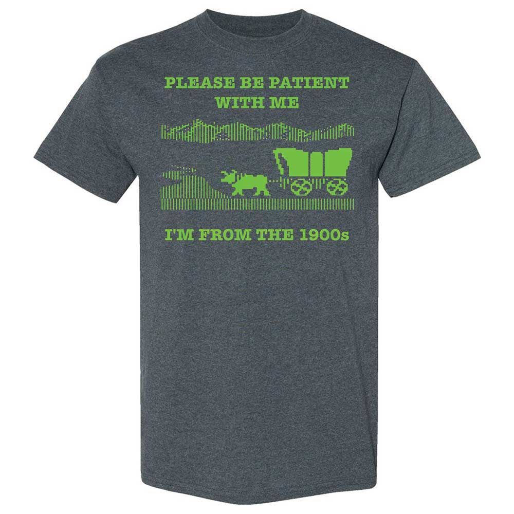 I'm from the 1900s - Dark Heather - 6