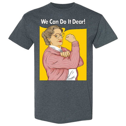 We Can Do It Dear - Dark Heather - 6