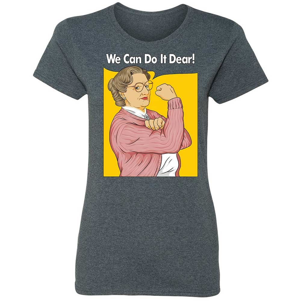 We Can Do It Dear - Dark Heather - 6