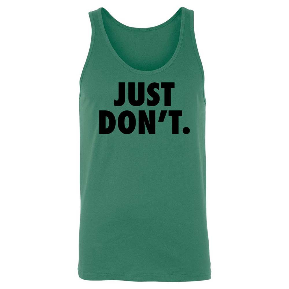 Just Don't. - Kelly - 6
