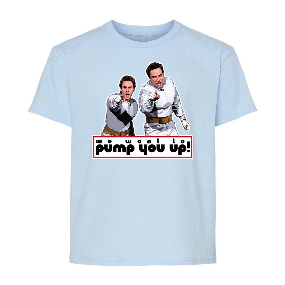 We Want To Pump You Up - Light Blue - 6
