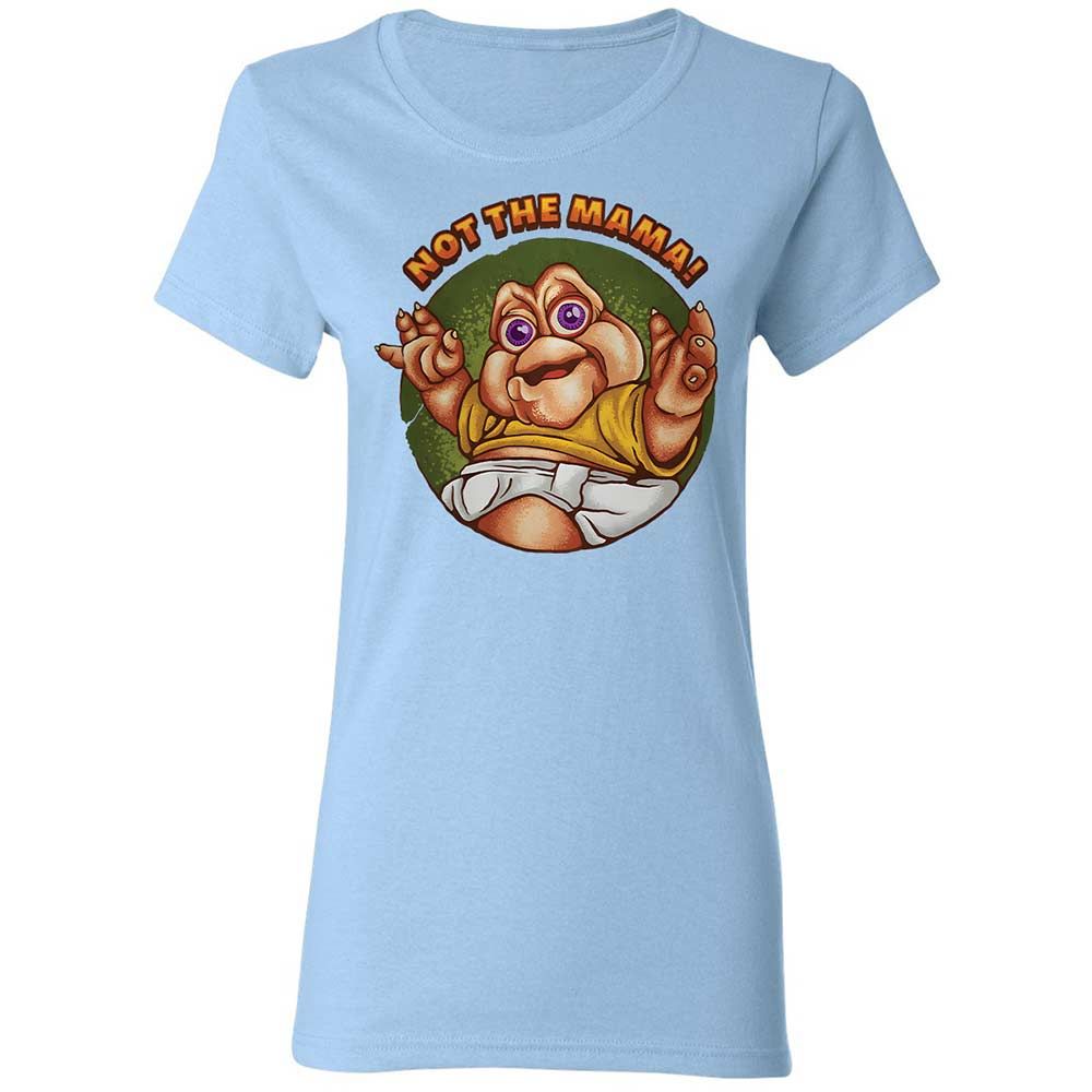 Not The Mama - Light Blue - 6