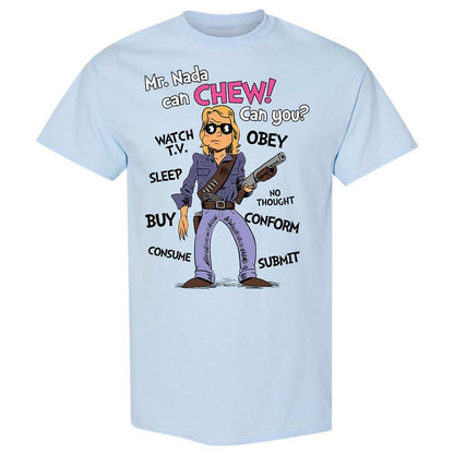 I have come here to chew bubblegum and kick ass - Light Blue - 6