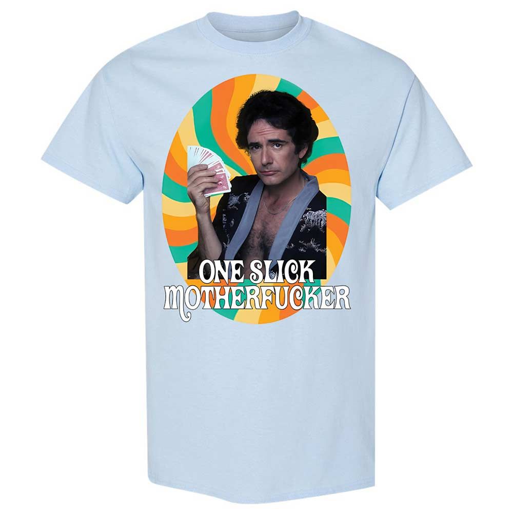 One Slick Motherfu*ker - Light Blue - 6