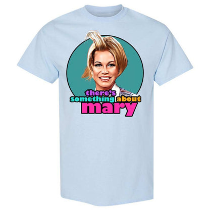 There's Something About Mary - Light Blue - 6