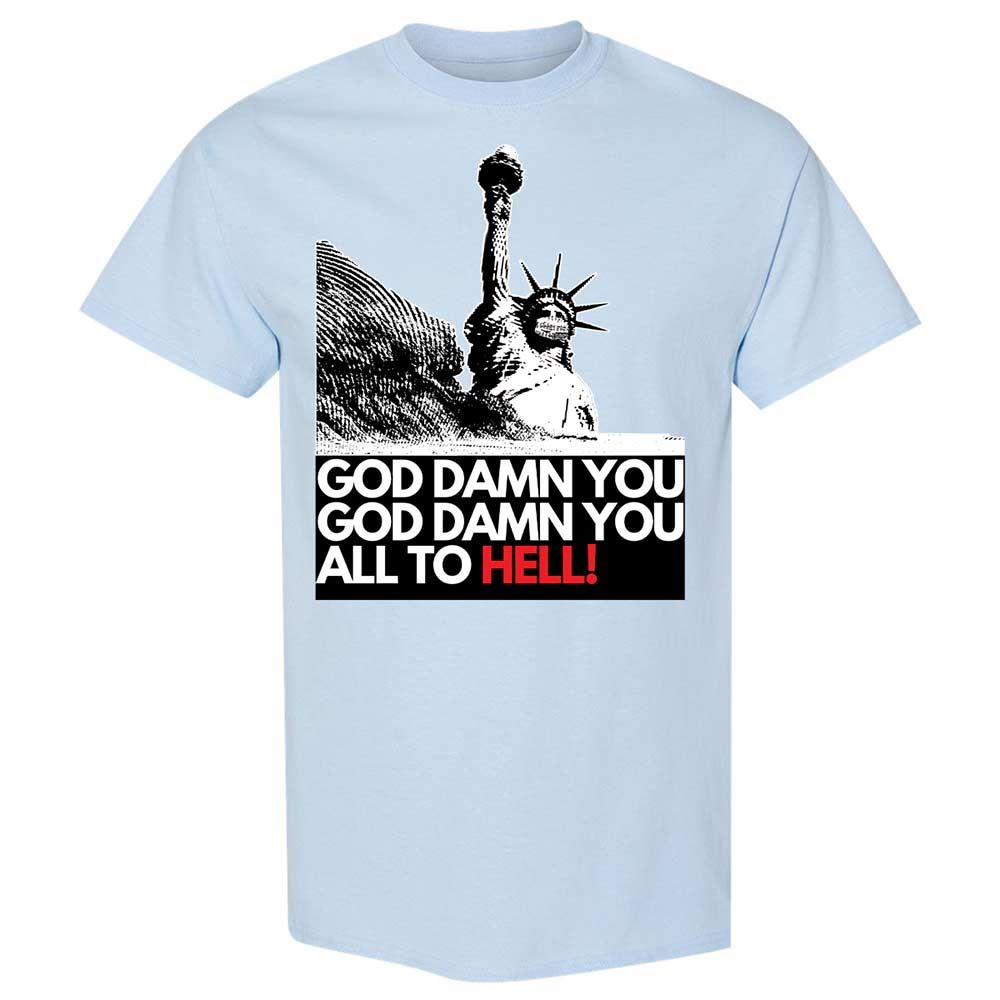 God damn you all to hell! - Light Blue - 6