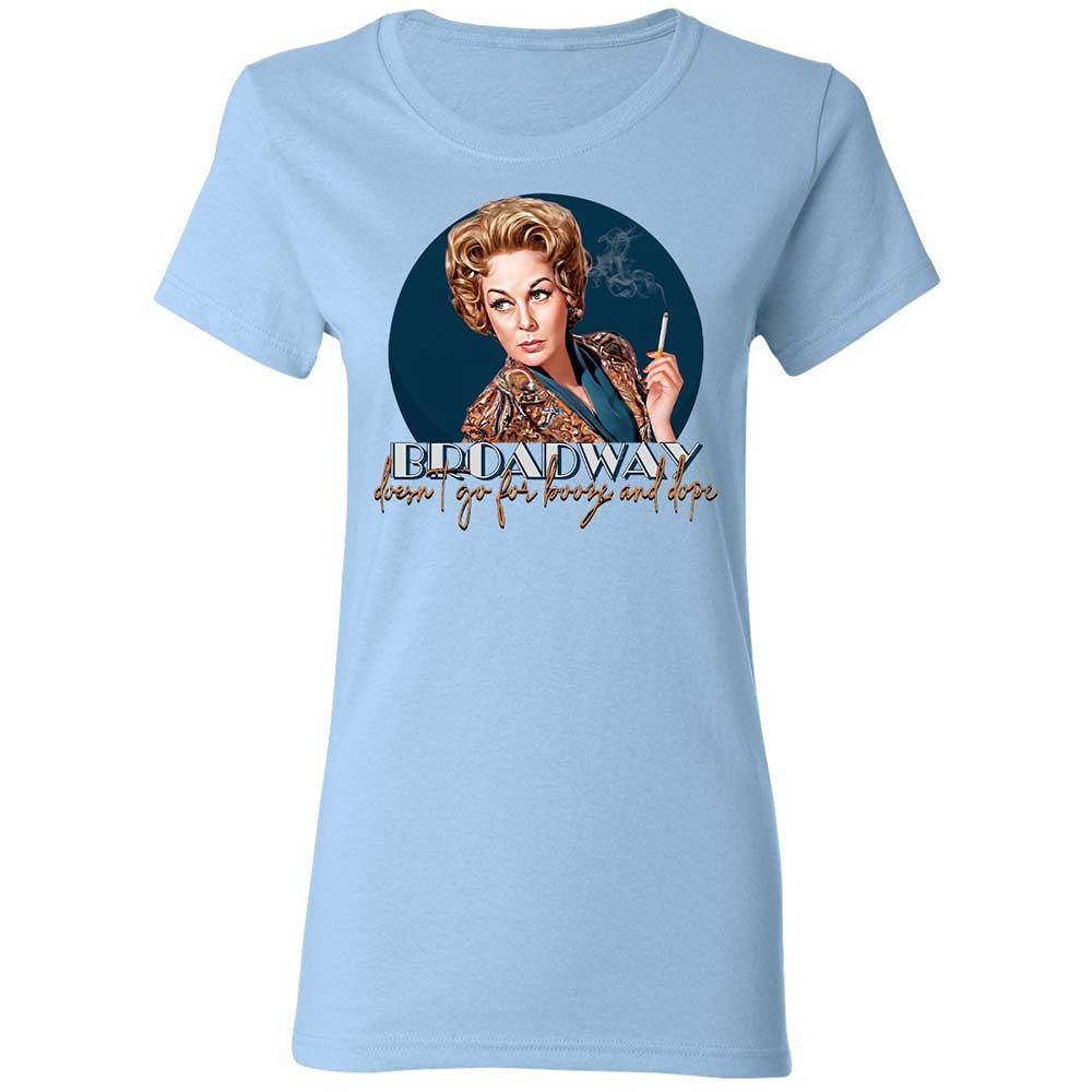 Broadway doesn't go for booze and dope - Light Blue - 6