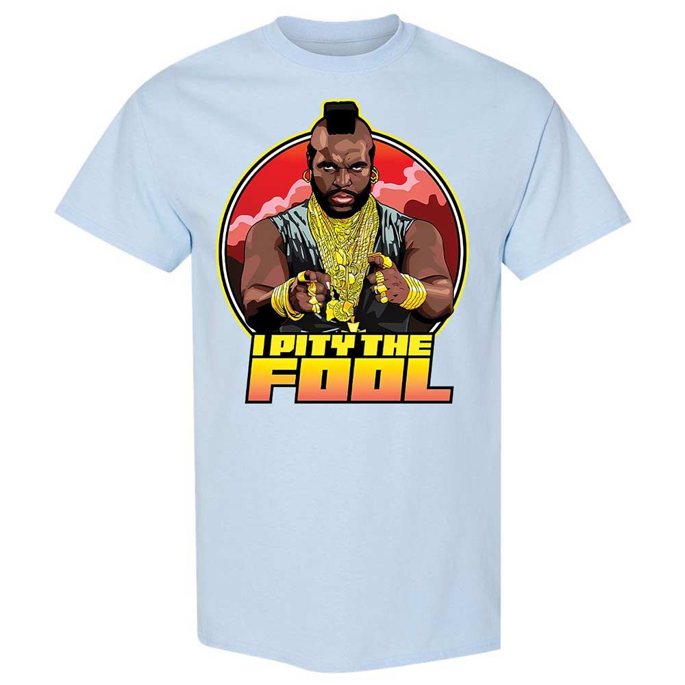 I Pity the Fool - Light Blue - 6