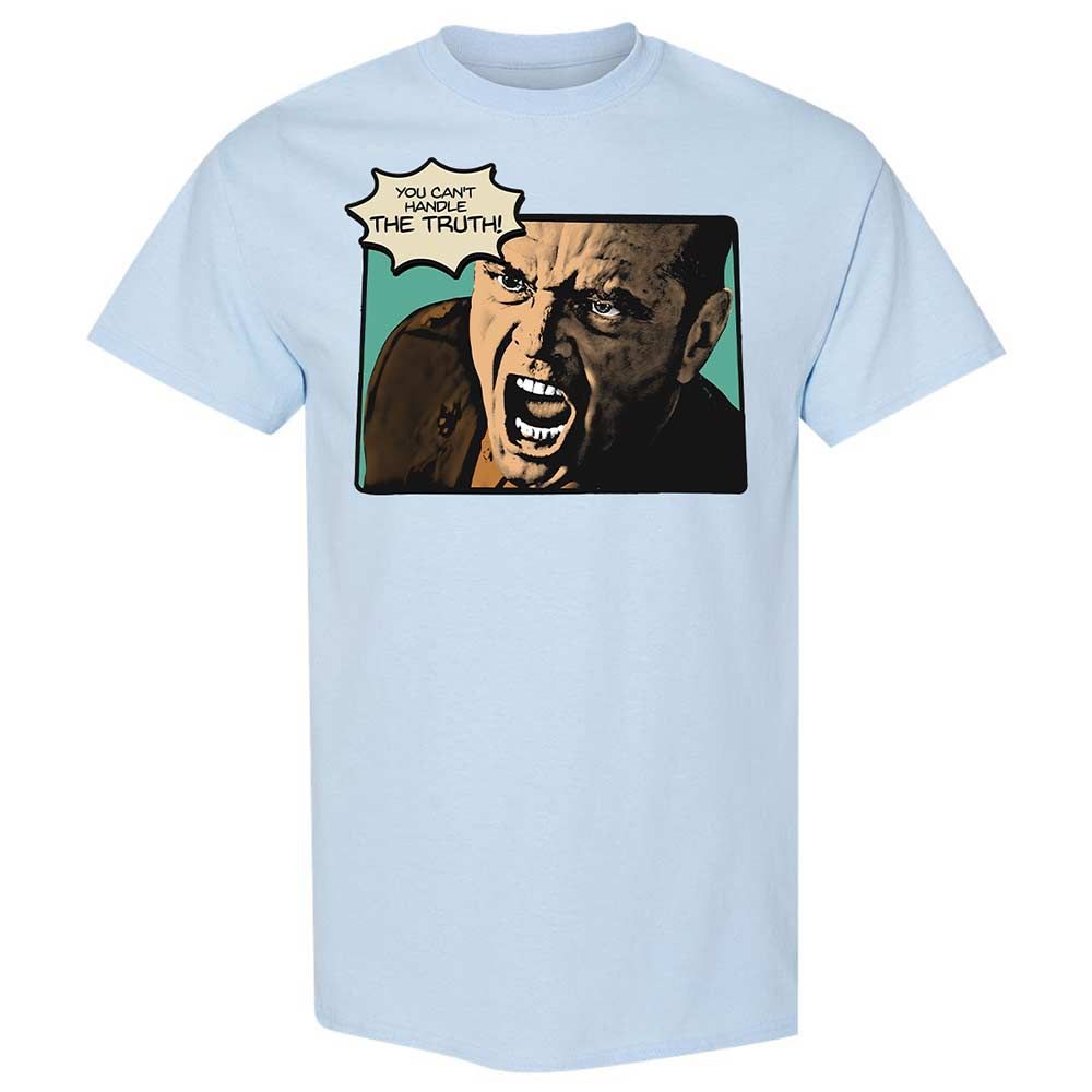 You Can't Handle The Truth - Light Blue - 6