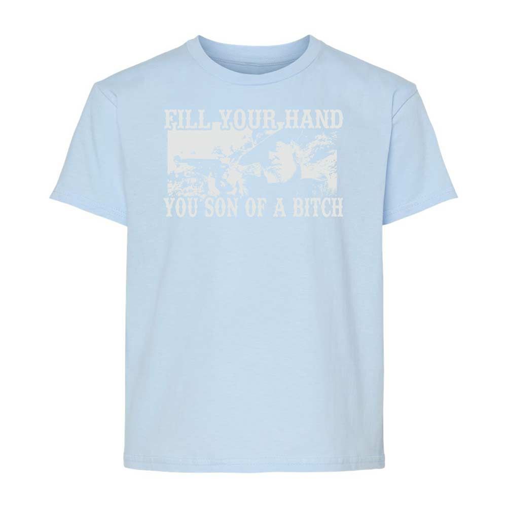 Fill your hand you son of a bitch - Light Blue - 6