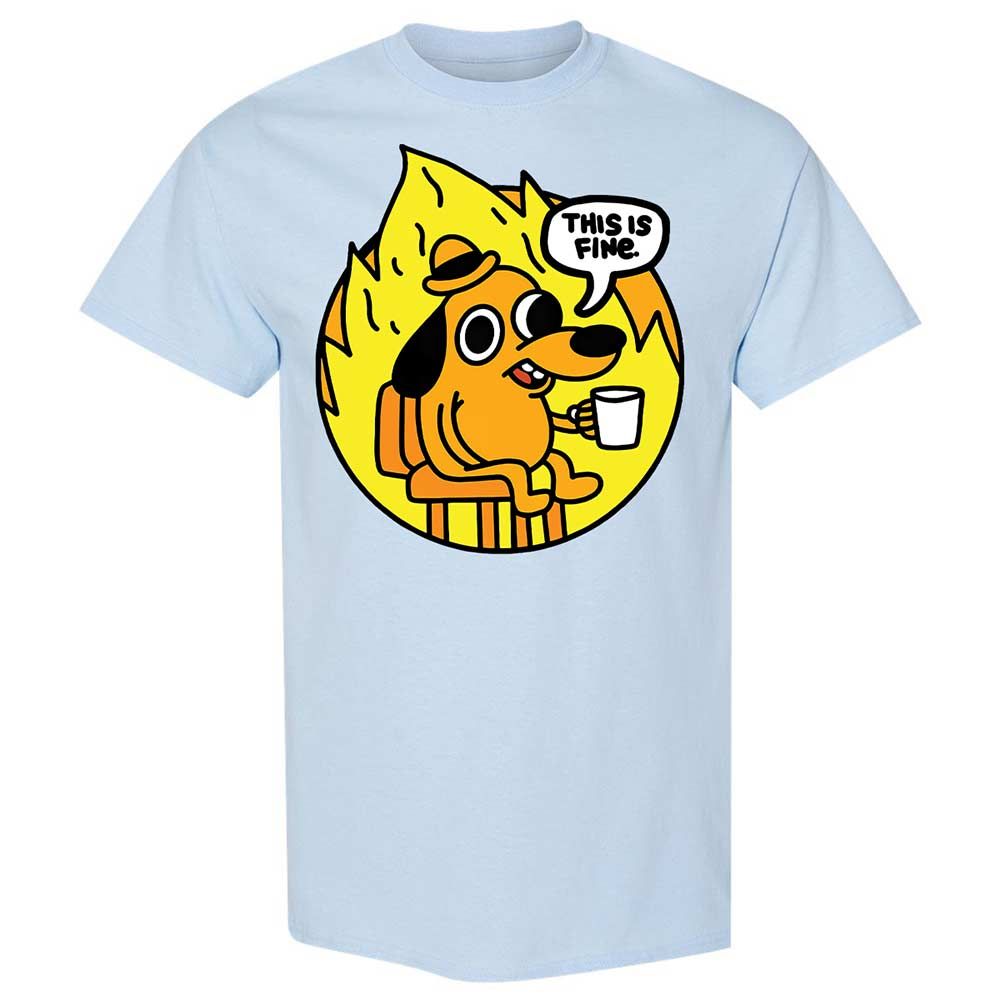 This is Fine - Light Blue - 6