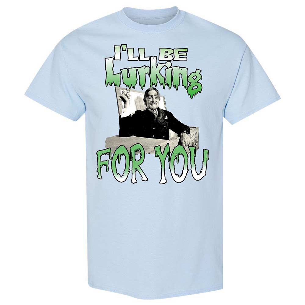 I'll be lurking for you - Light Blue - 6