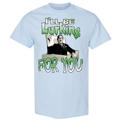 I'll be lurking for you - Light Blue - 6