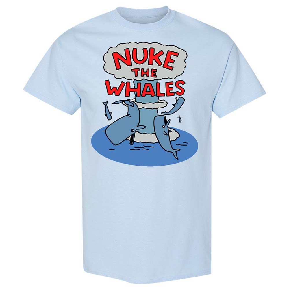 Nuke the Whales - Light Blue - 6