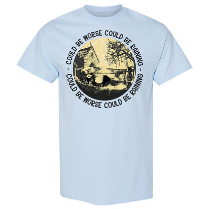 Could be worse - Light Blue - 6