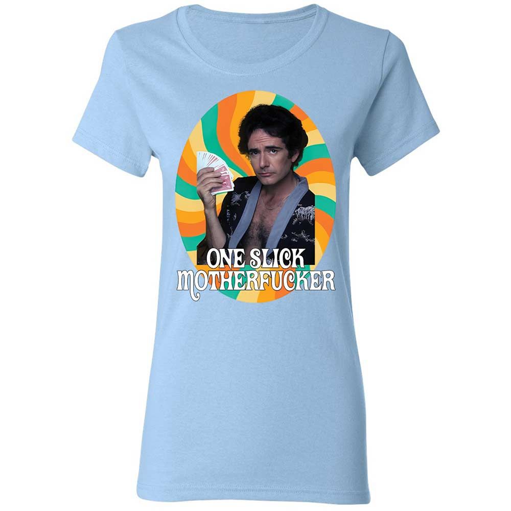 One Slick Motherfu*ker - Light Blue - 6