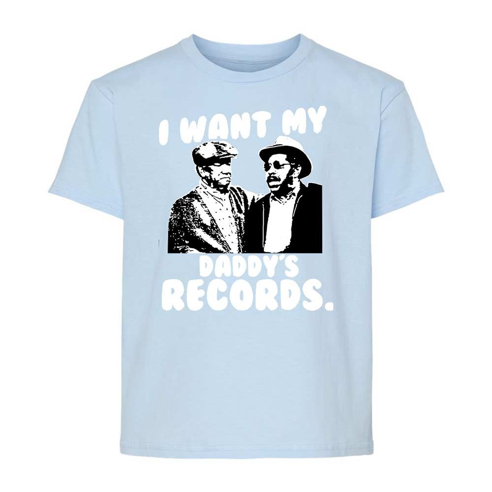 I Want My Daddy's Records - Light Blue - 6