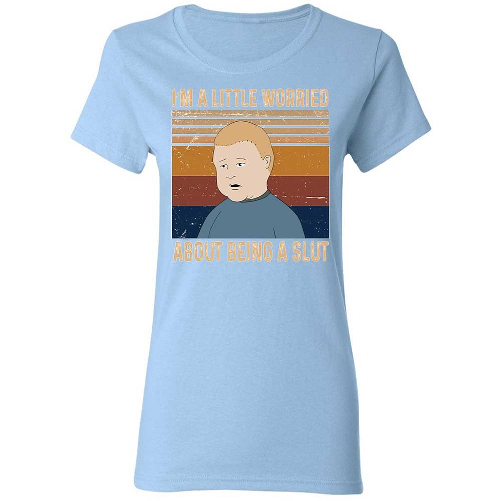 I'm a Little Worried About Being a Slut - Light Blue - 6