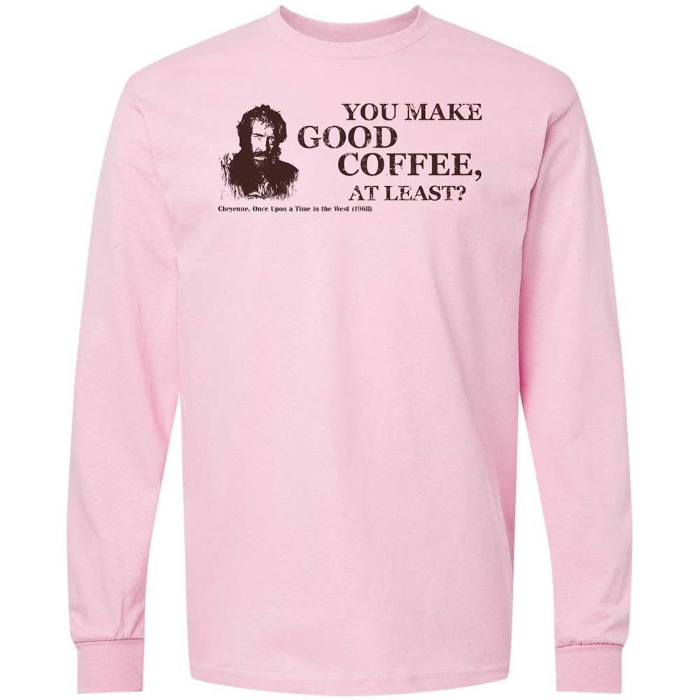 You make good coffee, at least? - Light Pink - 6
