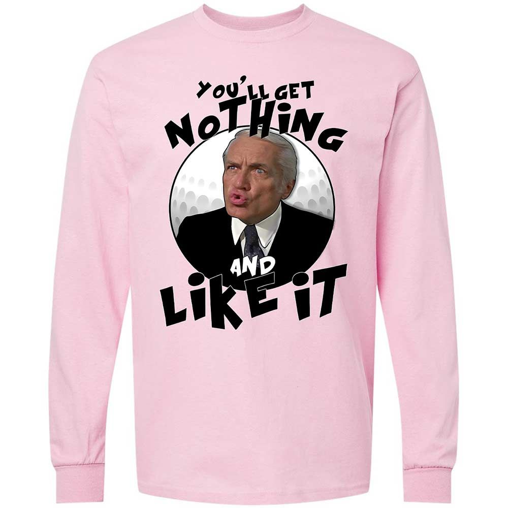 You'll get nothing and like it - Light Pink - 6