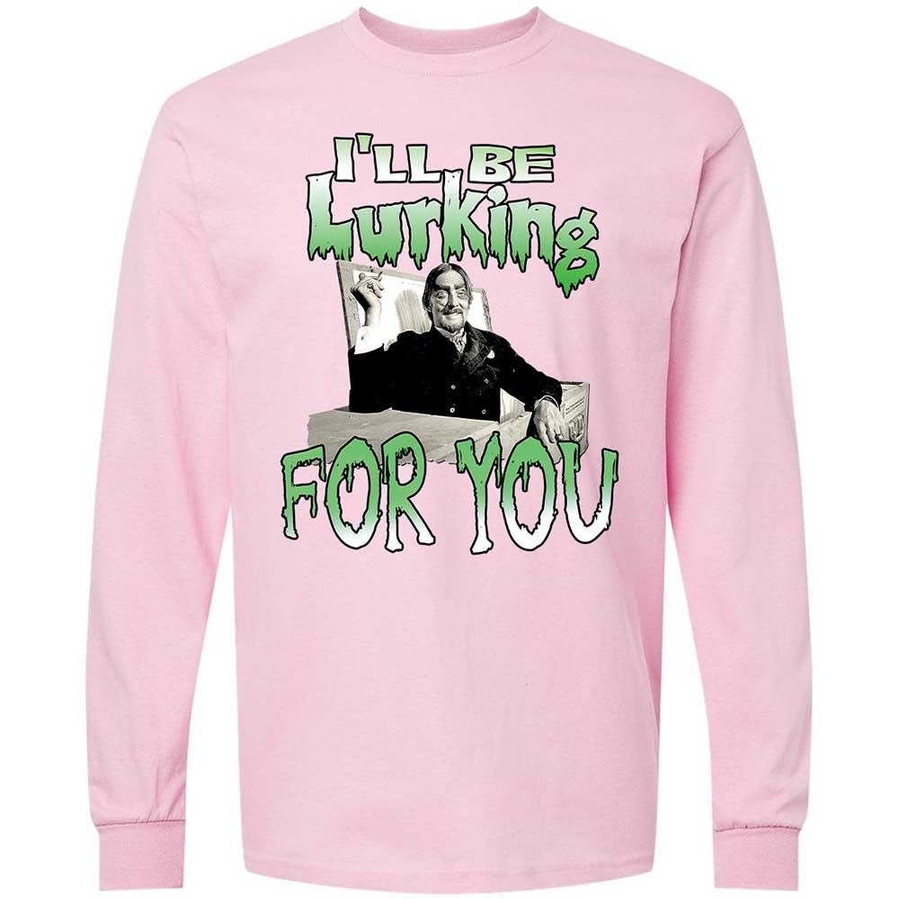 I'll be lurking for you - Light Pink - 6
