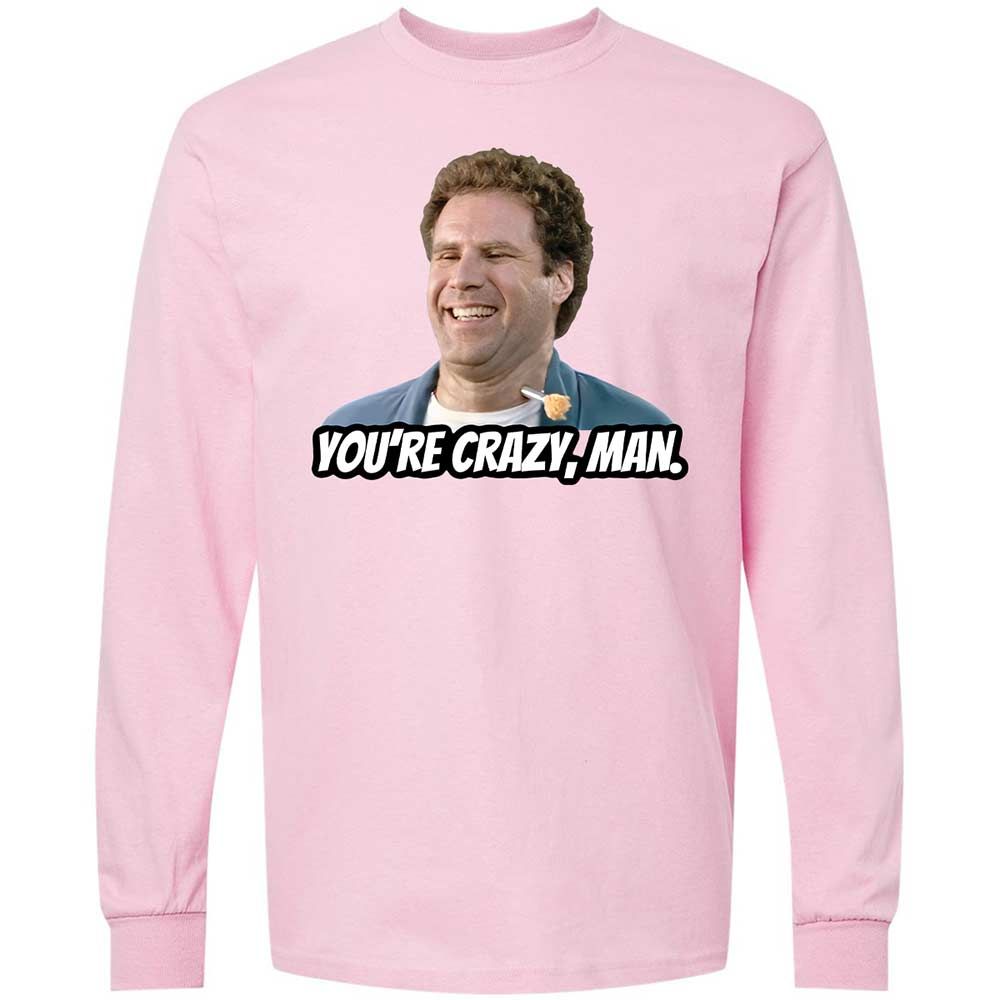 You're crazy, man - Light Pink - 6