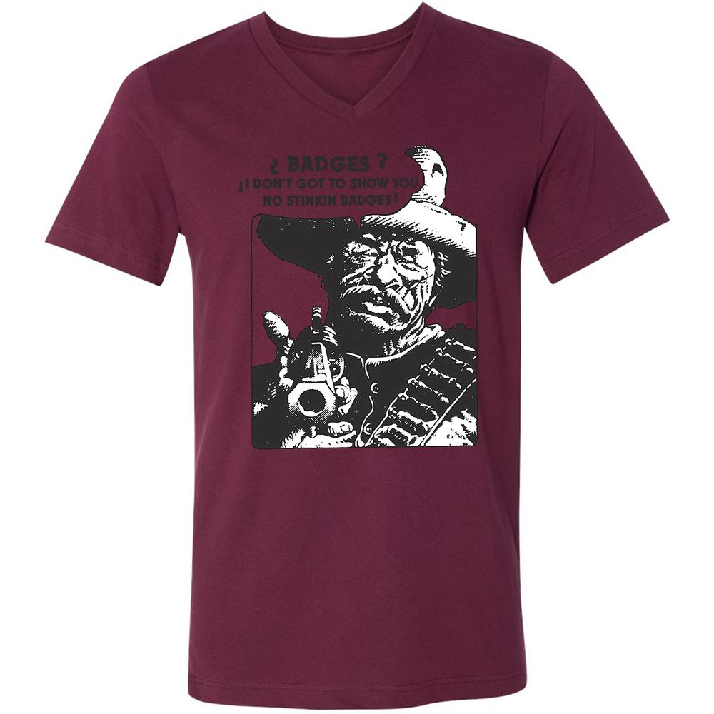 We Don't Need No Stinkin' Badges! - Maroon - 6